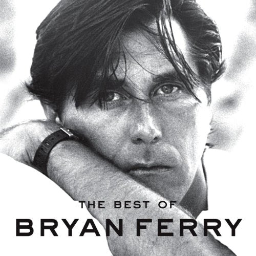 FERRY, BRYAN - BEST OF BRYAN FERRY