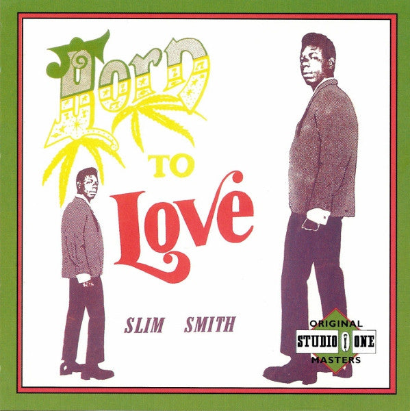 SMITH, SLIM - BORN TO LOVE