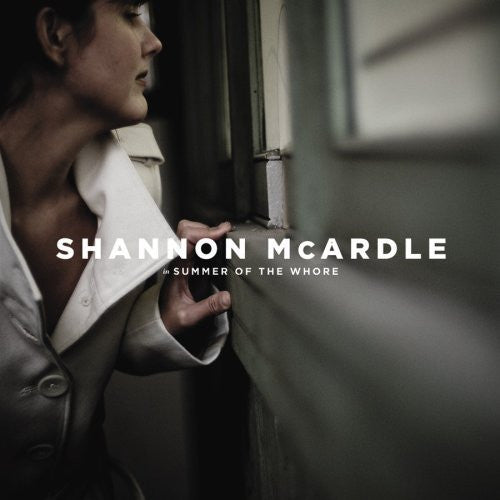 MCARDLE, SHANNON - IN THE SUMMER OF THE WHORE