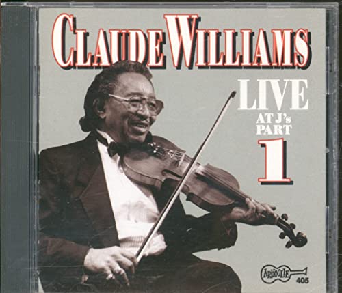 WILLIAMS, CLAUDE - LIVE AT J'S PART 1