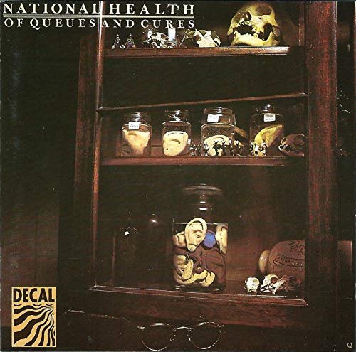 NATIONAL HEALTH - OF QUEUES & CURES