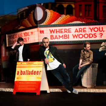 A BALLADEER - WHERE ARE YOU BAMBI WOODS?