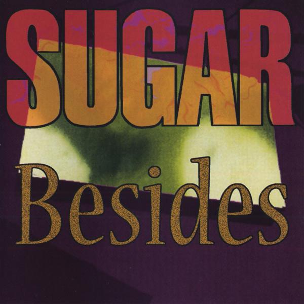 SUGAR - BESIDES