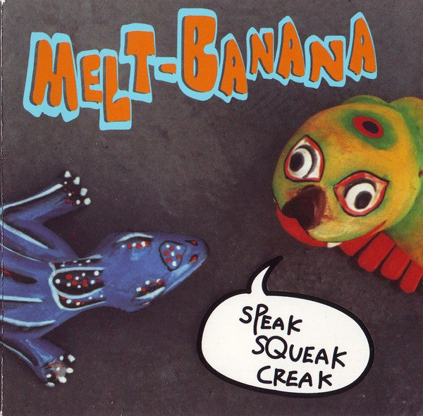 MELT-BANANA - SQUEAK SQUEAK CREAK