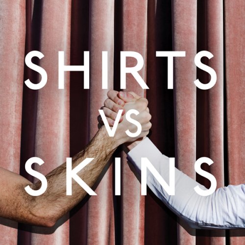 WRIGHT, GRAHAM (TOKYO POLICE CLUB) - SHIRTS VS SKINS