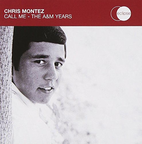 MONTEZ, CHRIS - CALL ME: A&M YEARS