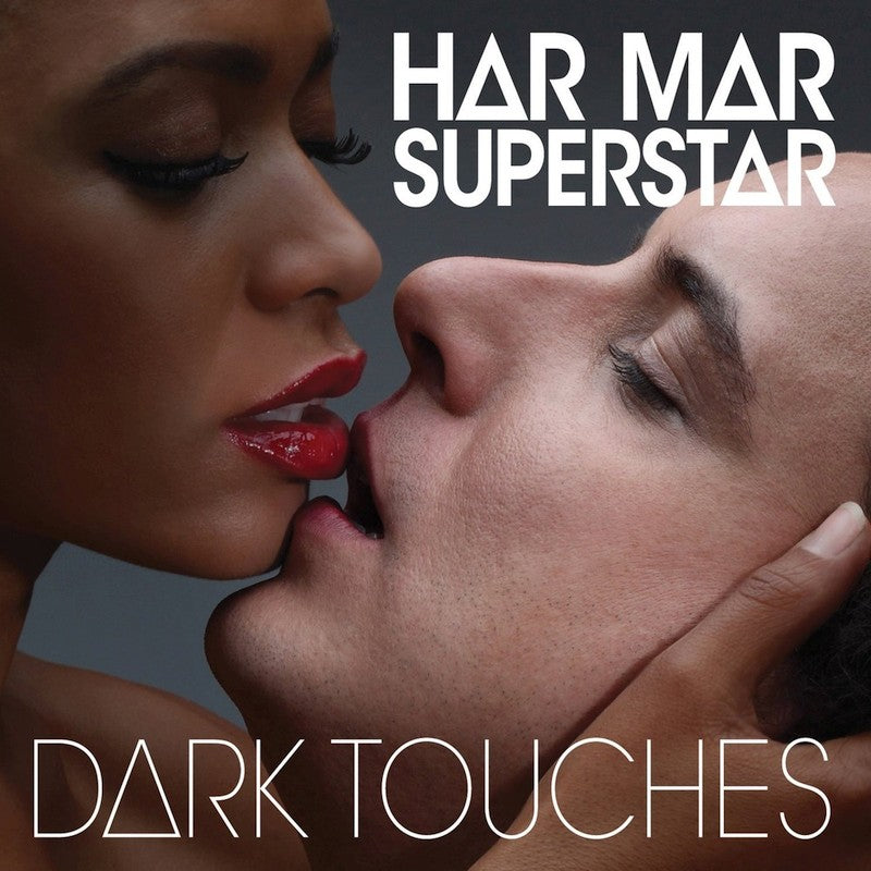 HAR MAR SUPERSTAR - DARK TOUCHES