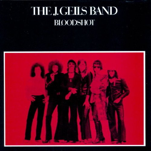 THE J. GEILS BAND - BLOODSHOT