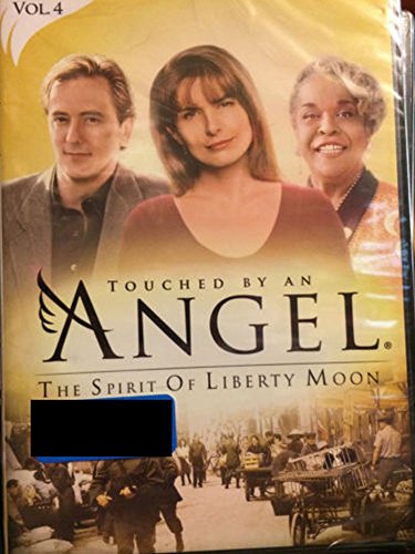 TOUCHED BY AN ANGEL - DVD-VOL. 4-SPIRIT OF LIBERTY MOON