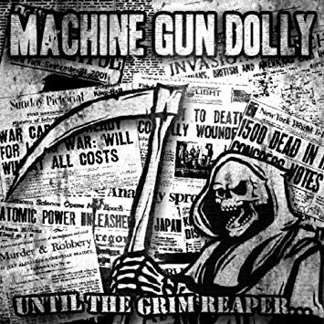 MACHINE GUN DOLLY - UNTIL THE GRIM REAPER