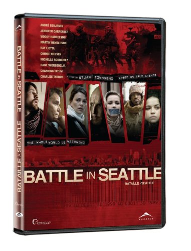 BATTLE IN SEATTLE / BATAILLE SEATTLE