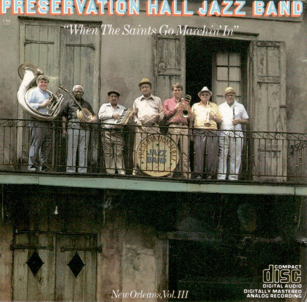 PRESERVATION HALL JAZZ BAND - WHEN THE SAINTS COME MARCHIN' IN