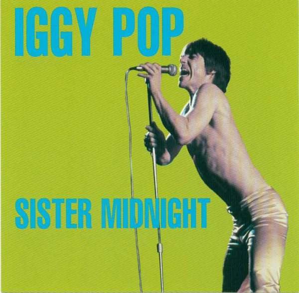 POP, IGGY - SISTER MIDNIGHT