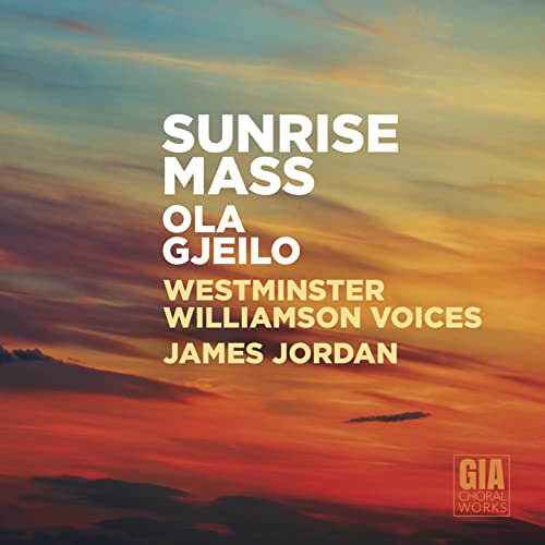GJEILO, OLA - SUNRISE MASS