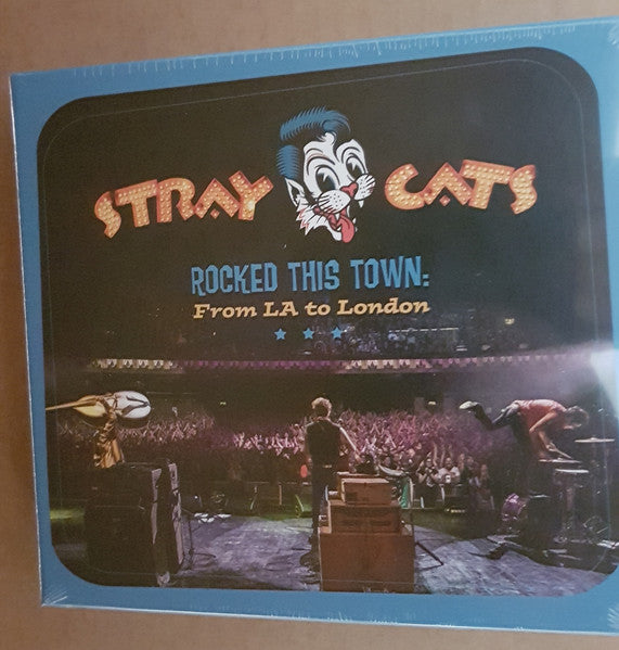 STRAY CATS - ROCKED THIS TOWN: FROM LA TO LONDON