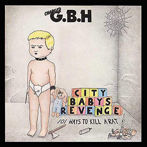 G.B.H. - CITY BABY'S REVENGE