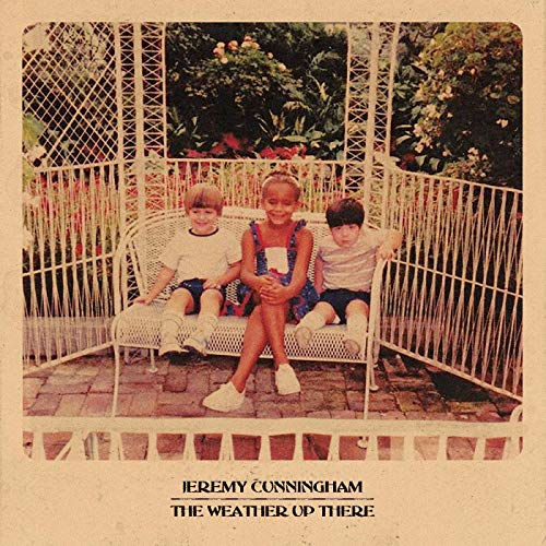 CUNNINGHAM,JEREMY - WEATHER UP THERE (DL CARD) (VINYL)