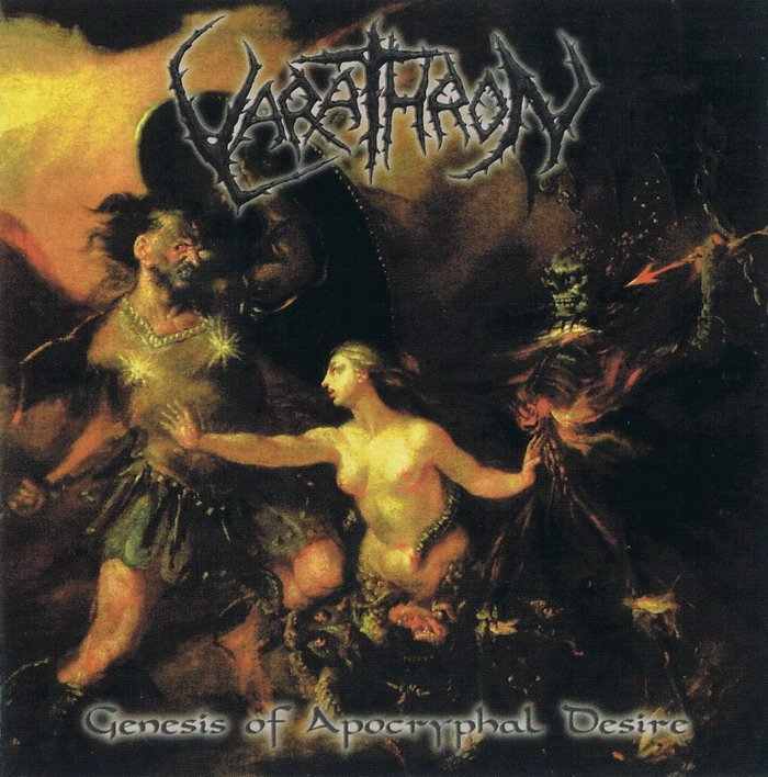 VARATHRON - GENESIS OF APOCRYPHAL DESIRE