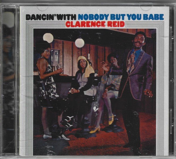 REID, CLARENCE - DANCIN' WITH NOBODY BUT YOU BABE