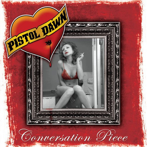 PISTOL DAWN - CONVERSATION PIECE