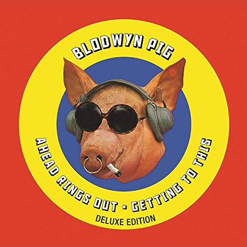 BLODWYN PIG - AHEAD RINGS OUT/GETTING TO THIS