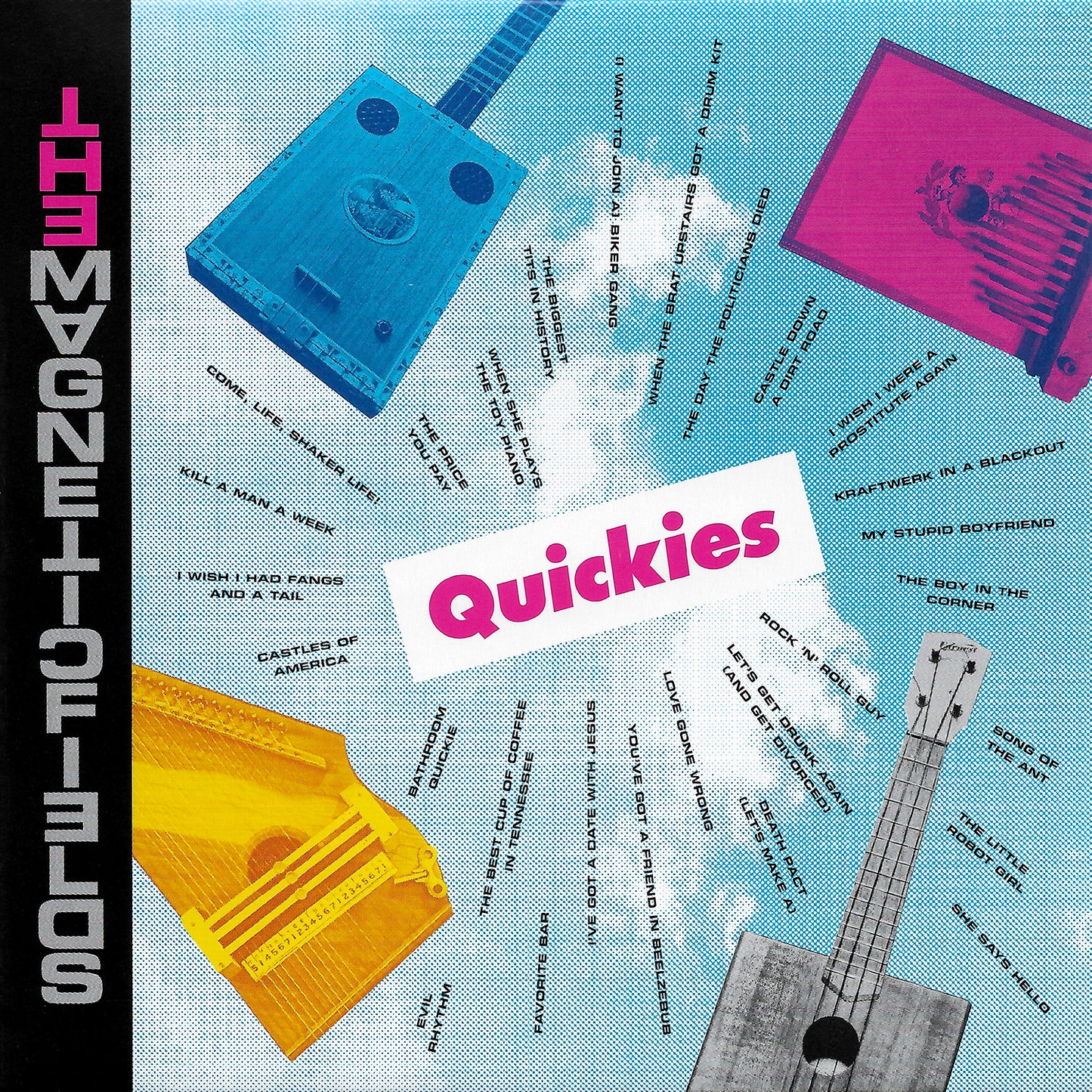 MAGNETIC FIELDS - QUICKIES