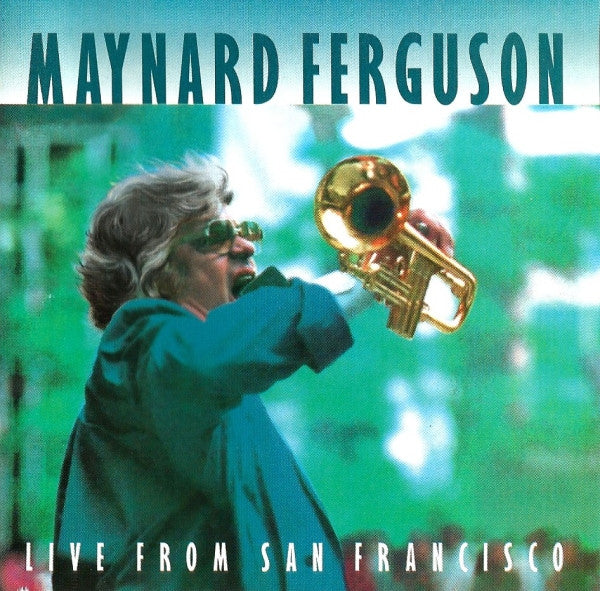 FERGUSON, MAYNARD - LIVE FROM SAN FRANCISCO