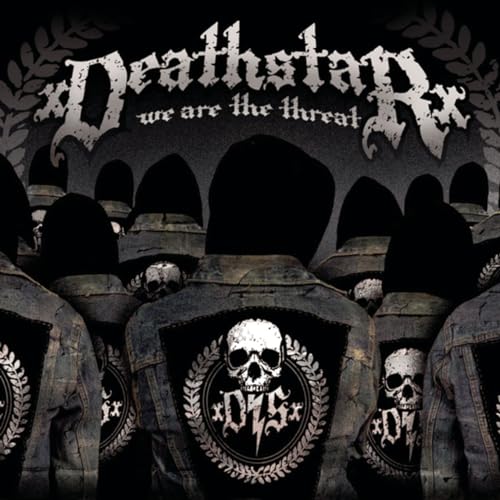 DEATHSTAR - WE ARE THE THREAT