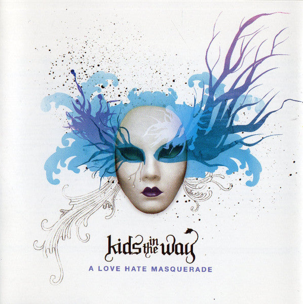 KIDS IN THE WAY - A LOVE HATE MASQUERADE