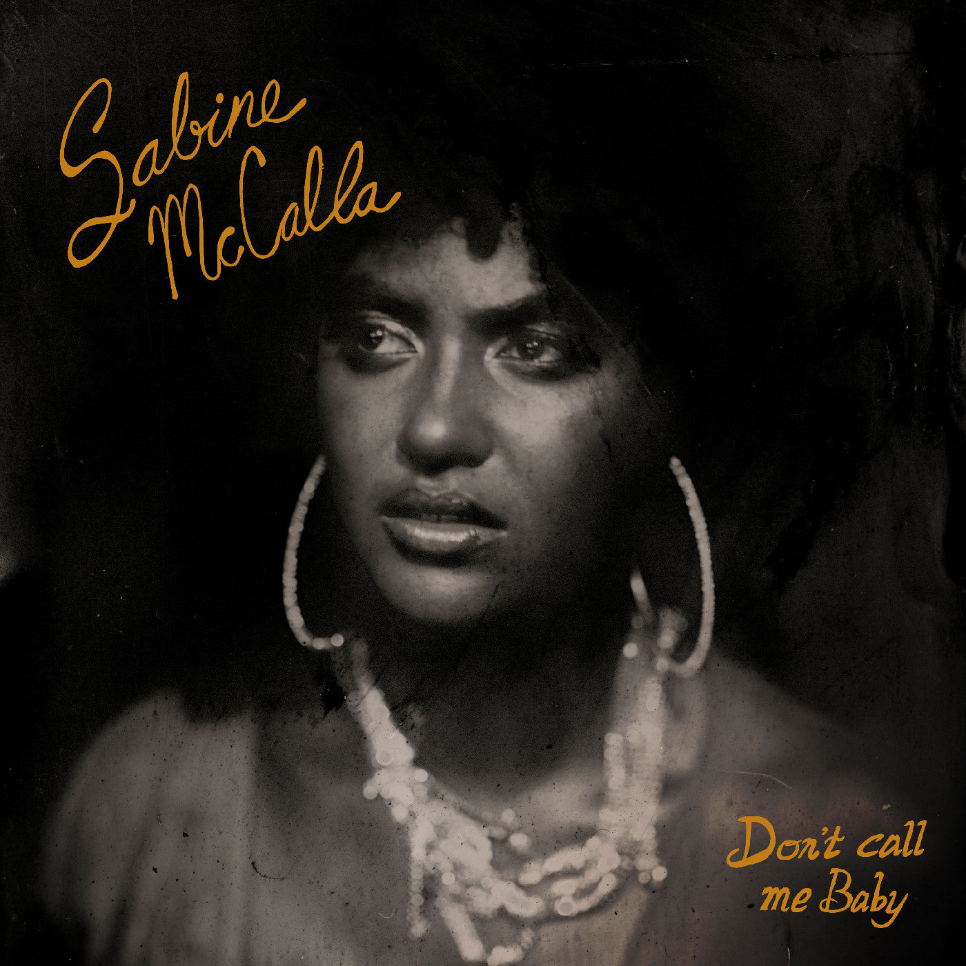 MCCALLA, SABINE - DON'T CALL ME BABY
