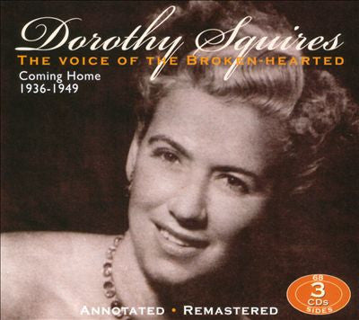 SQUIRES, DOROTHY - VOICE OF THE BROKEN...: 1936-1949