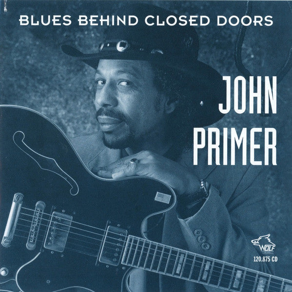 PRIMER, JOHN - BLUES BEHIND CLOSED DOORS