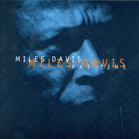 DAVIS, MILES - FAT TIME