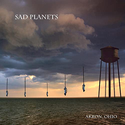 SAD PLANETS - AKRON, OHIO (VINYL)