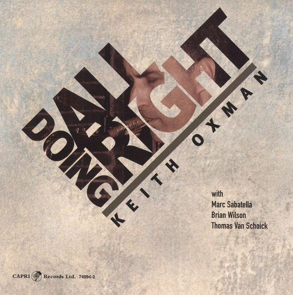 OXMAN, KEITH - DOING ALL RIGHT