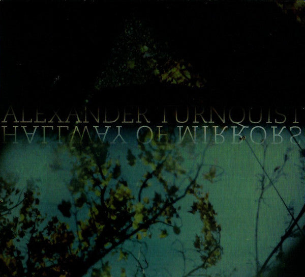 TURNQUIST, ALEXANDER - HALLWAY OF MIRRORS