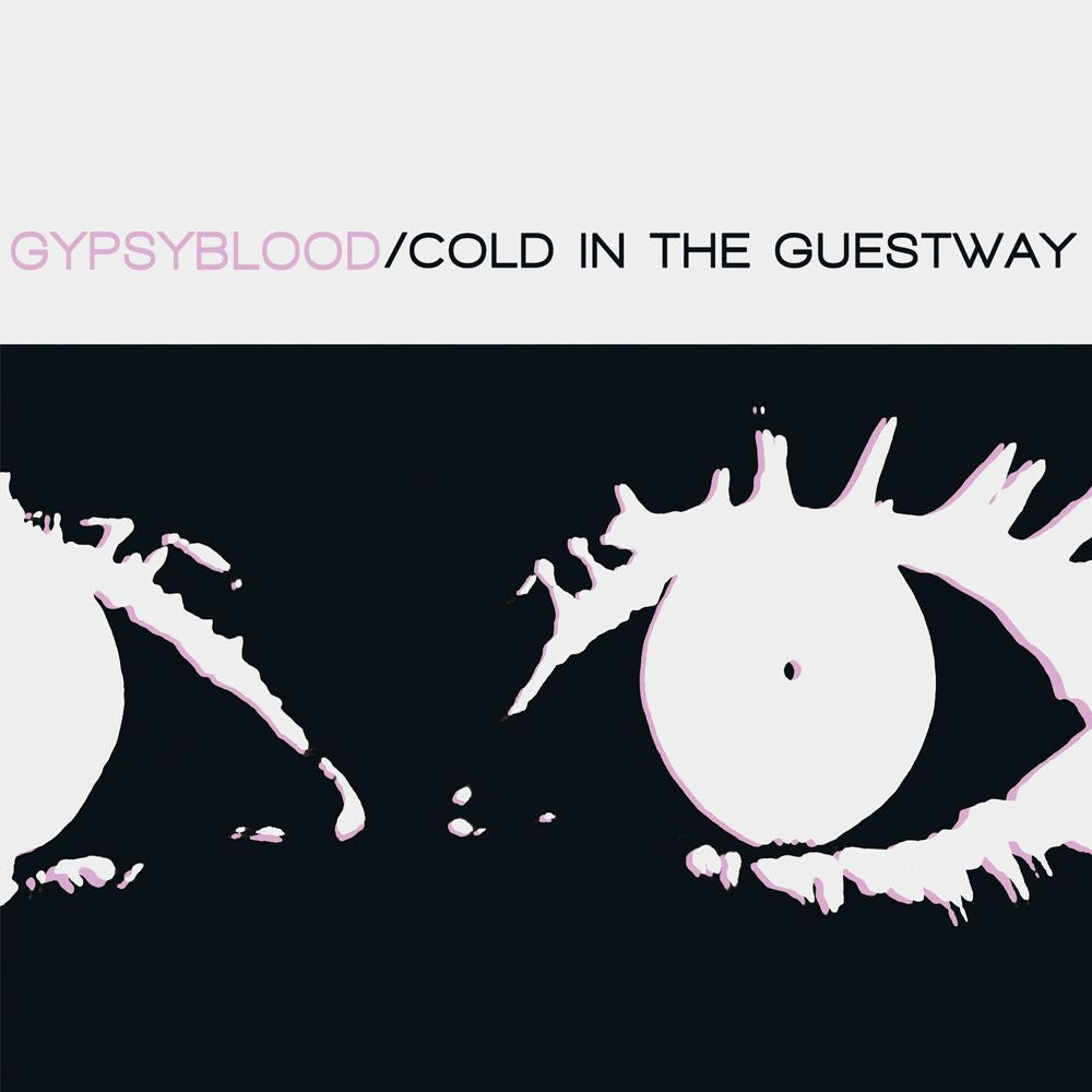 GYPSYBLOOD - COLD IN THE GUESTWAY