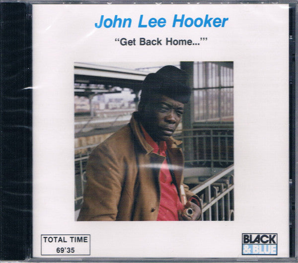 HOOKER, JOHN LEE - GET BACK HOME