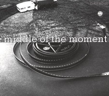 FRITH, FRED - MIDDLE OF THE MOMENT