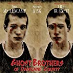 MELLENCAMP, JOHN - GHOST BROTHERS OF DAKRLAND COUNTY