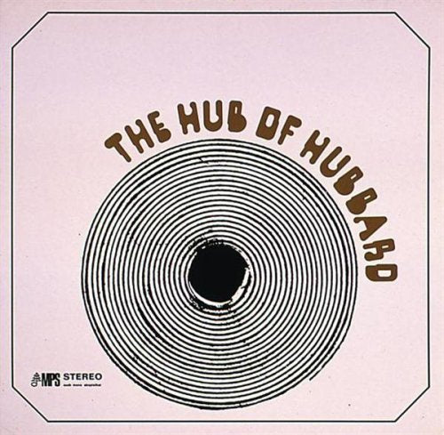 HUBBARD, FREDDIE - THE HUB OF HUBBARD