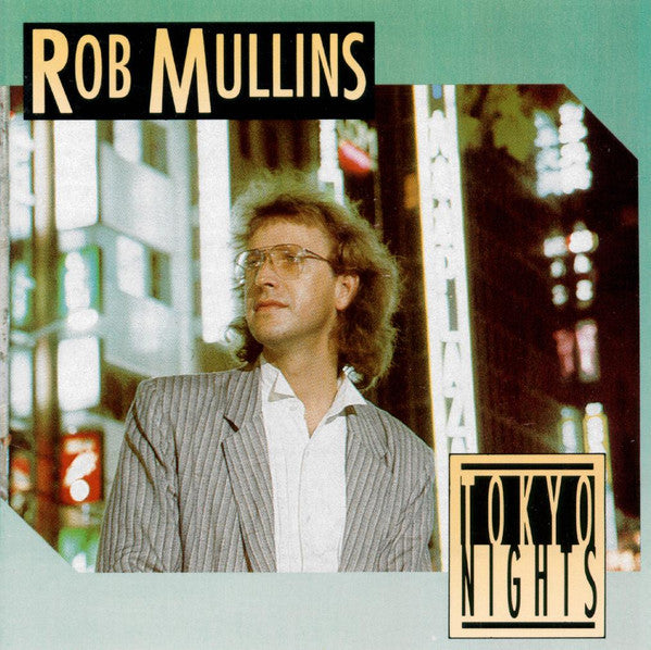 MULLINS, ROB - TOKYO NIGHTS