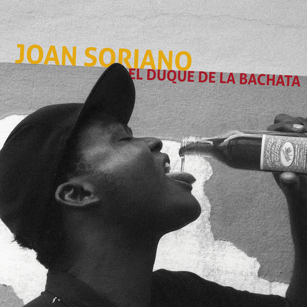 SORIANO, JOAN - EL DUQUE DE LA BACHATA