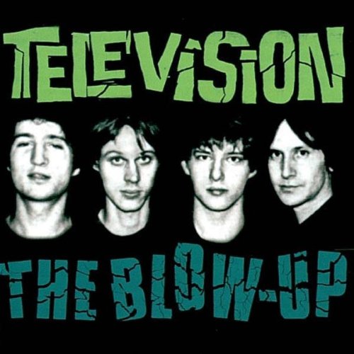 TELEVISION - BLOW UP