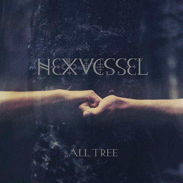 HEXVESSEL - ALL TREE