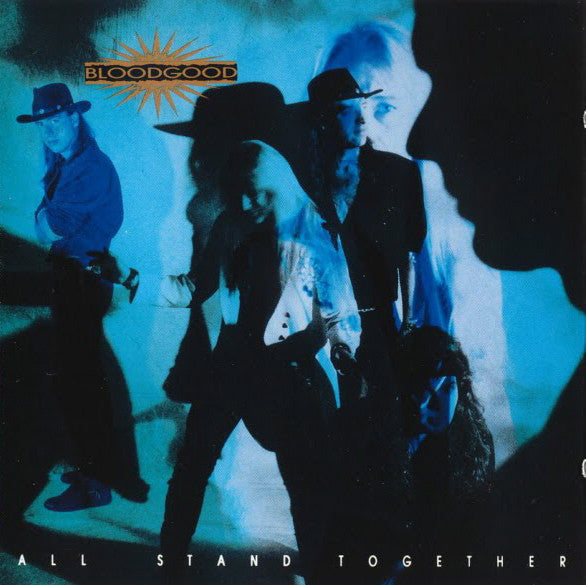 BLOODGOOD - ALL STAND TOGETHER
