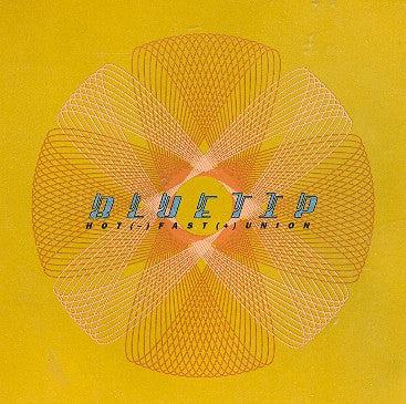 BLUETIP - HOT(-)FAST(+) UNION (EP)