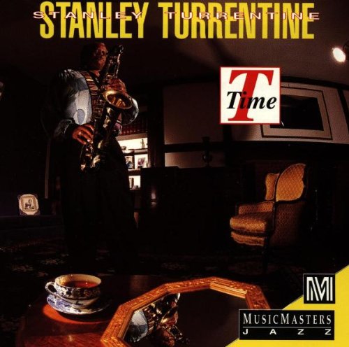 TURRENTINE, STANLEY - T-TIME