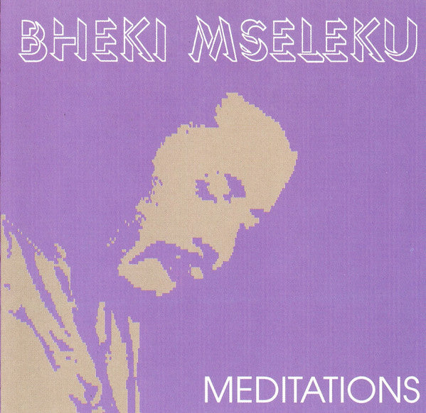 MSELEKU, BHEKI - MEDITATIONS