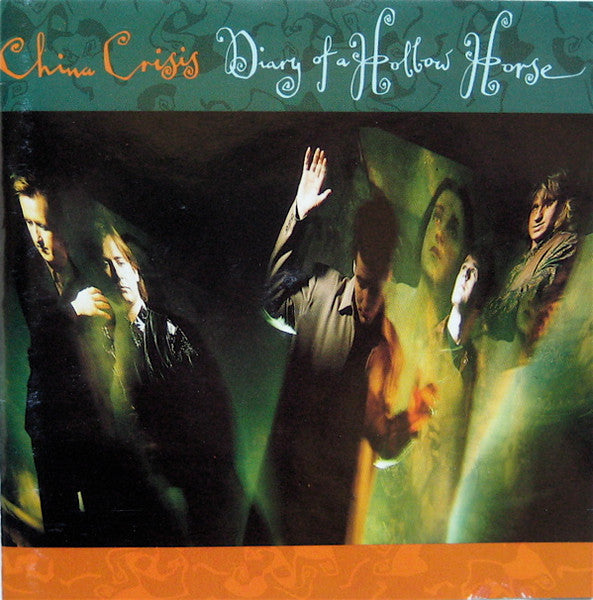 CHINA CRISIS - DAIRY OF A HOLLOW HORSE